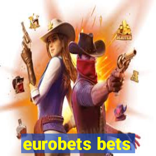 eurobets bets